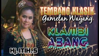 Download lagu KLAMBI ABANG - Hj. Itih. S (Tembang Wayang Kulit Langen Budaya) mp3
