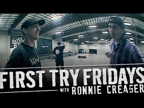 Ronnie Creager - First Try Friday