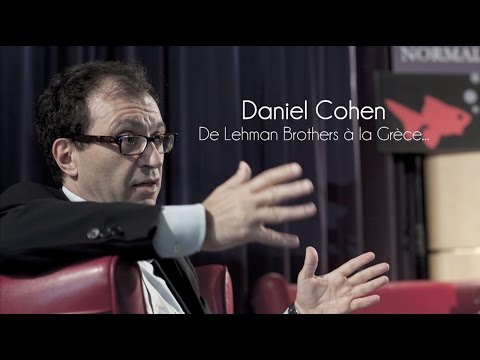 Daniel Cohen - De Lehman Brothers à la Grèce "Les Ernest"