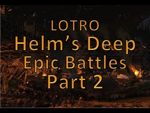 THE DEEPING WALL EPIC BATTLE - LOTRO Helm's Deep Beta