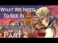What We Need To See In Kingdom Hearts 3 - PART 2 ...