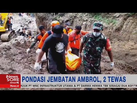 Tim SAR Gabungan Evakuasi 2 Pekerja Tewas Tertimbun Pondasi Jembatan Ambrol #iNewsSore 17/12
