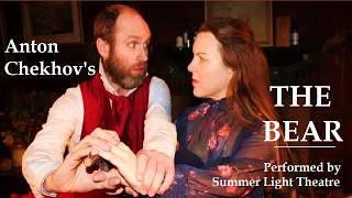 THE BEAR (Full Play) - Chekhov - Performed by Summer Light Theatre, Fully Subtitled