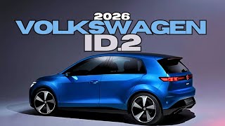 Download the video "NEW 2026 Volkswagen ID.2:  THE UPCOMING FTURE OF AFFORDABLE ELECTRIC MOBILITY !"