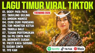 Download lagu LAGU TIMUR VIRAL TIKTOK TERBARU 2026 (LIRIK) BODY PATA PATA - TAGULING GULING - AMBON MANISE mp3