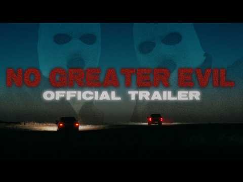 No Greater Evil