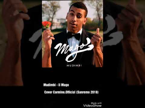 Mudimbi - Il Mago Cover (Sanremo 2018) Carmine.Official