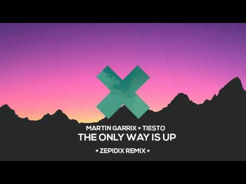 Martin Garrix & Tiësto - The Only Way is Up (Zepidix Remix)