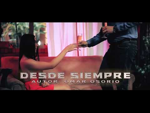 DESDE SIEMPRE - Luis Hernández [Video Oficial]
