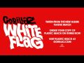Gorillaz - White Flag (HD) 
