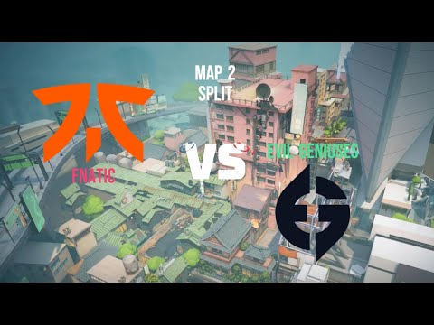 Fnatic Vs Evil Geniuses - MAP 2 SPLIT - VALORANT Masters Tokyo 2023 - Grand Final