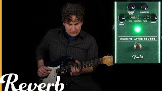 Fender Marine Layer Reverb - відео 1