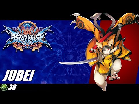 Blazblue Central Fiction 2022 Jubei Overview