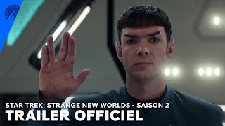 Star Trek : Strange New Worlds Saison 2 | Trailer Officiel (VF)
