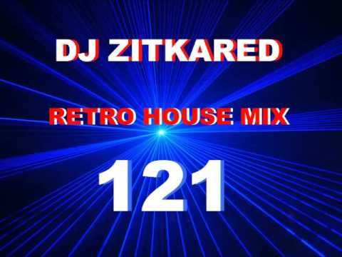 Retro House Mix 121 DJ ZITKARED