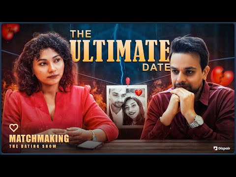 Date with Ex | Ram Pokhrel and Narbada  | The Ultimate Date | Matchmaking Nepal