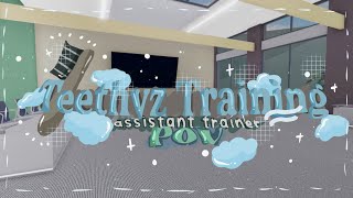 Teethyz Dentist Training! | ✿ Assistant Trainer POV 🛸