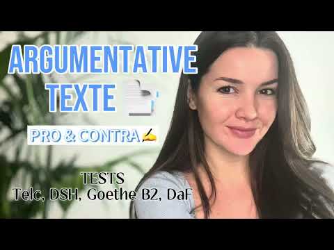 Deutsch B2: ARGUMENTATIVE Texte - Vorbereitung: DaF, DSH, Telc, Goethe B2 etc #deutsch #german #daf