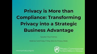 Privacy is More than Compliance: Transforming Privacy into a Strategic