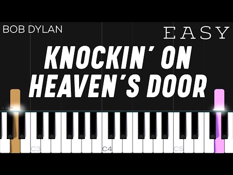 Bob Dylan - Knockin’ On Heaven’s Door | EASY Piano Tutorial