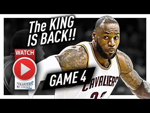 LeBron James Full Game 4 Highlights vs Celtics 2017 Playoffs ECF - 34 Pts, 6 Ast, BOUNCE BACK!