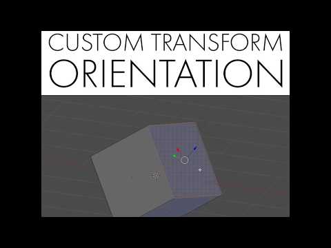 Daily Blender Tip 47 - Custom Transform Orientation