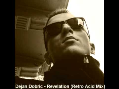 Dejan Dobric - Revelation (Retro Acid Mix) + Free Download Link