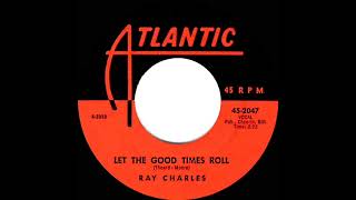 1960 Ray Charles - Let The Good Times Roll