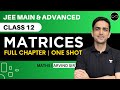 Matrices Class 12 One Shot JEE Main Advanced Arvind Kalia Sir