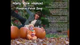 Mary Rice Hopkins - Pumpkin Patch (song)