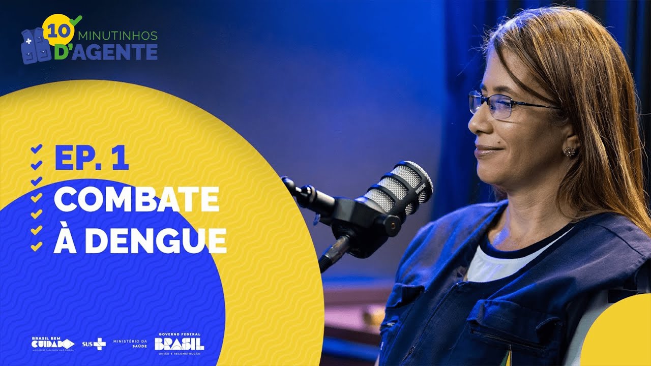 10 Minutinhos D’Agente - 1º Ep. Combate à Dengue