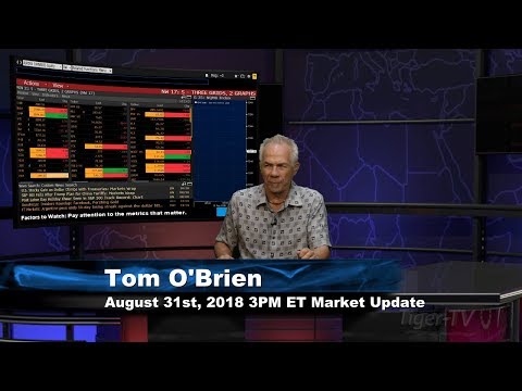 August 31st 3PM ET Market Update with Tom O'Brien on TFNN