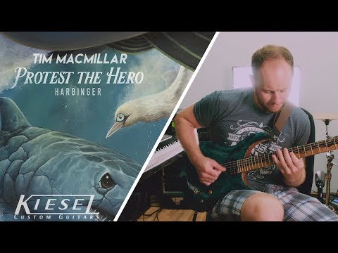 Tim MacMillar - "Harbinger" Playthrough - Protest The Hero - Kiesel Guitars