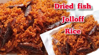 How to make dried fish jollof rice #Driedfishjollofrecipe