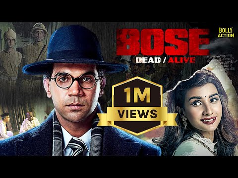 Bose: Dead/Alive | Hindi Full Movie | Rajkummar Rao, Patralekha, Naveen Kasturia | Hindi Movie 2024