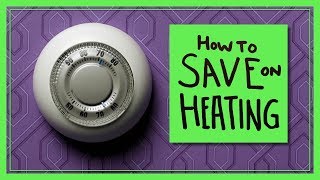 How to Save on Heating Costs