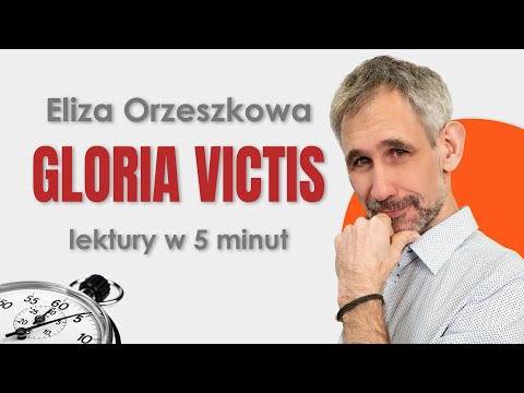 Gloria victis - Streszczenie i opracowanie w 5 minut - Eliza Orzeszkowa