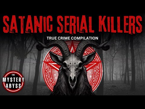 Satanic Serial Killers | Satanism & True Crime Full Documentary Compilation