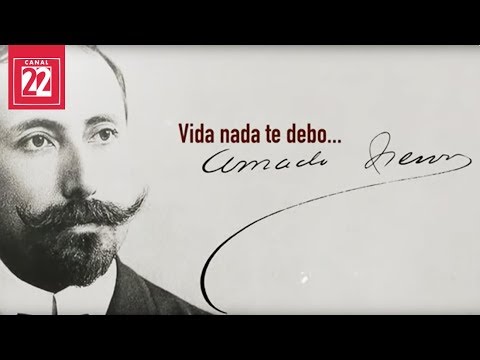 Vida nada te debo... Amado Nervo