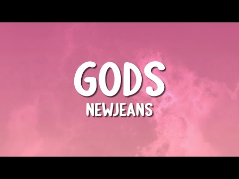 NewJeans - GODS (Lyrics)
