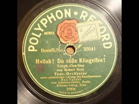 Polyphon Record 30041 Tanz orchester vom Admirals Casino Berlin, Max Tauber   Hallo Du süße Klingelf