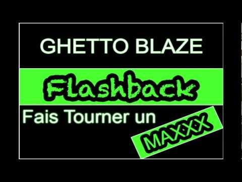 Ghetto Blaze - Flashback