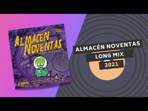 ALMACÉN NOVENTAS 🛸 | LONG MIX 💨 | Mixed by: ALMACÉN NOVENTAS TEAM