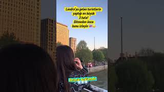 Londra’ya Gelen Turistlerin Yaptığı En Büyük 3 HATA‼️