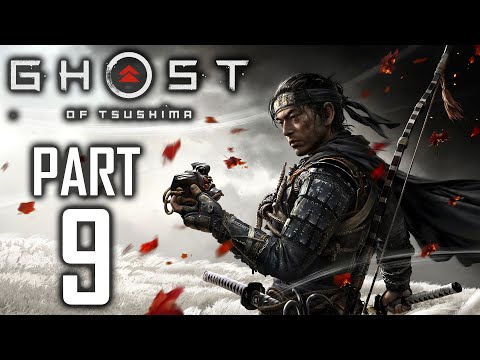 Ghost Of Tsushima - Gameplay Walkthrough - Part 9