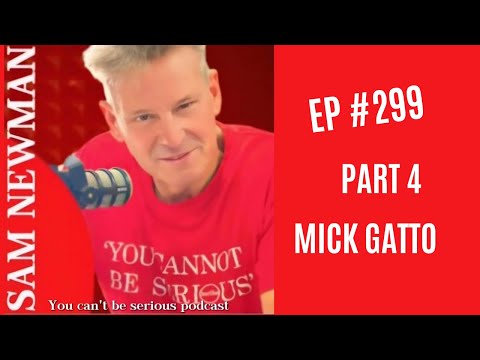 EP 299 -  Part 4  - Mick Gatto