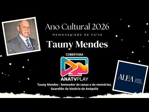 ALEA HOMENAGEIA - TAUNY MENDES - ANO CULTURAL 2026