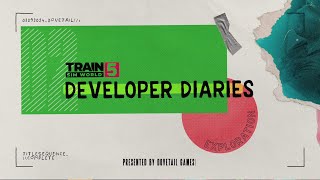 Train Sim World 5: The Dev Diaries | Customising Your Experience