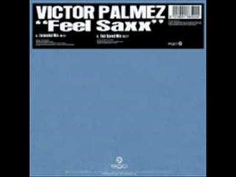 Victor Palmez - Feel Saxx