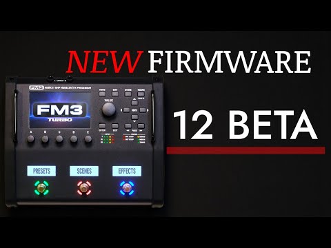 Quick look at Firmware 12 BETA - Fractal FM3